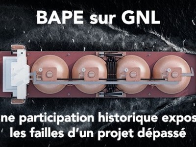 BAPE SUR GNL: UNE PARTICIPATION HISTORIQUE EXPOSE LES FAILLES D’UN PROJET&nbsp;DÉPASSÉ
